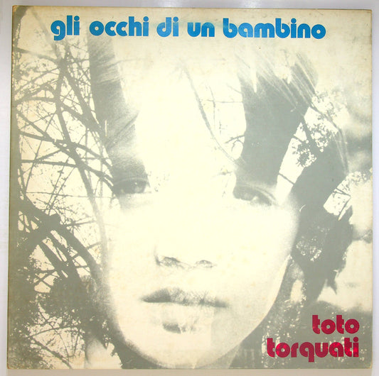 EBOND Toto Torquati - Gli Occhi Di Un Bambino Vinile V078113