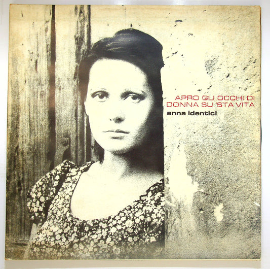 EBOND Anna Identici - Apro Gli Occhi Di Donna Su 'Sta Vita Vinile V078116