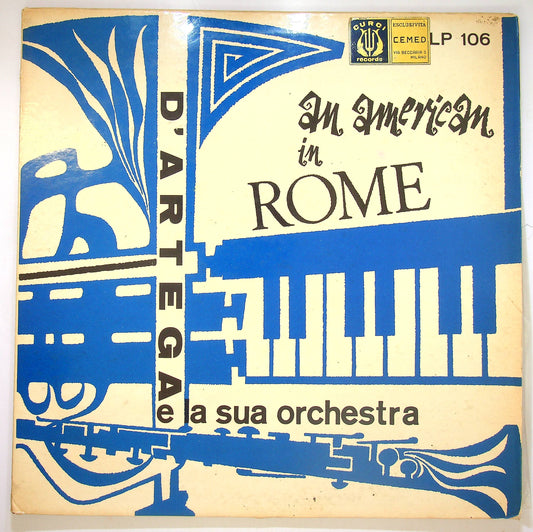 EBOND D'Artega E La Sua Orchestra - An American In Rome Vinile V083072