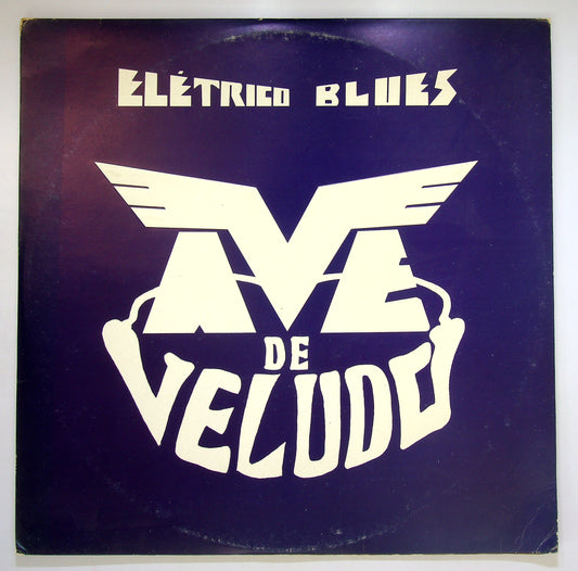 EBOND Ave De Veludo - Eletrico Blues Vinile V084063