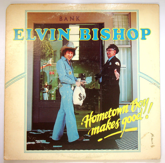 EBOND Elvin Bishop - Hometown Boy Makes Good ! Vinile V086069
