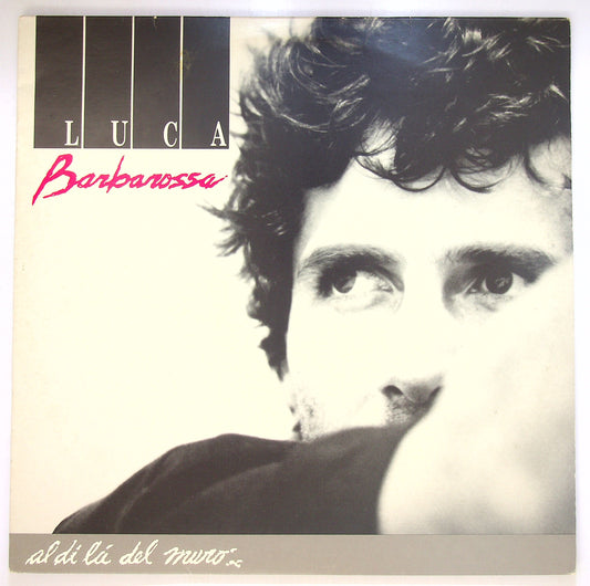 EBOND Luca Barbarossa - Al Di La Del Muro Vinile V092042