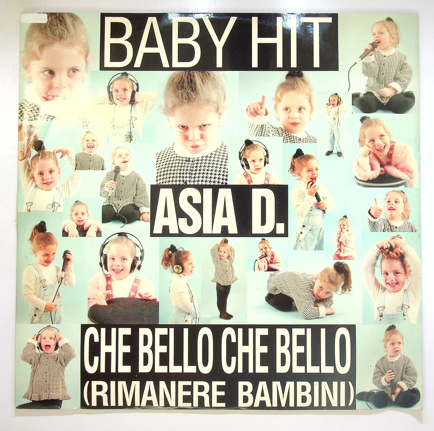 EBOND Asia D. - Che Bello Che Bello (Rimanere Bambini) / Baby Hit Vinile V098040