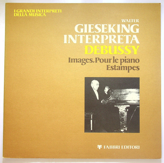 EBOND Walter Gieseking interpreta Debussy - Images Pour Le Piano Vinile V100099