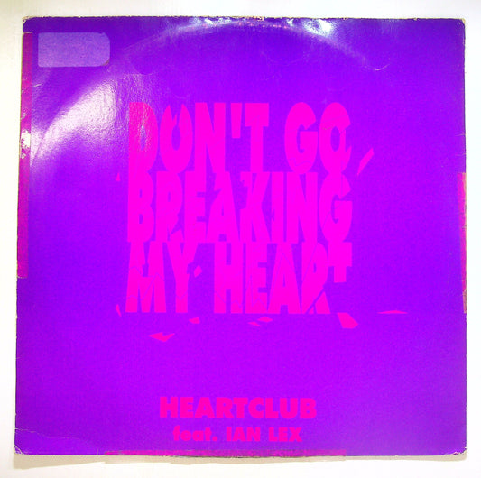 EBOND Heartclub Feat. Ian Lex - Don't Go Breaking My Heart Vinile V101023