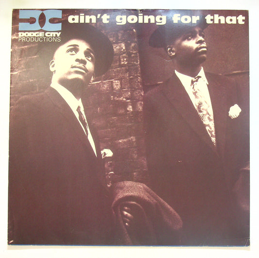 EBOND Dodge City Productions - Ain't Going For That Vinile V101081
