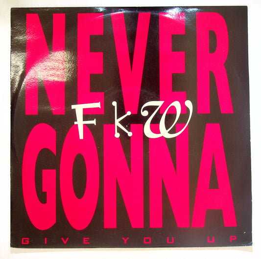 EBOND FKW (2) - Never Gonna (Give You Up) Vinile V102026