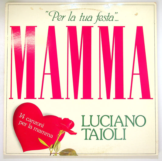 EBOND Luciano Taioli - Per La Tua Festa ... Mamma Vinile V102103