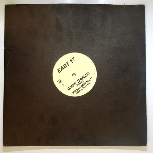 EBOND East 17 - Hold My Body Tight Vinile V102148