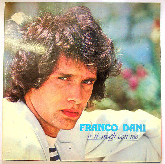 EBOND Franco Dani - E Ti Svegli Con Me Vinile V104006