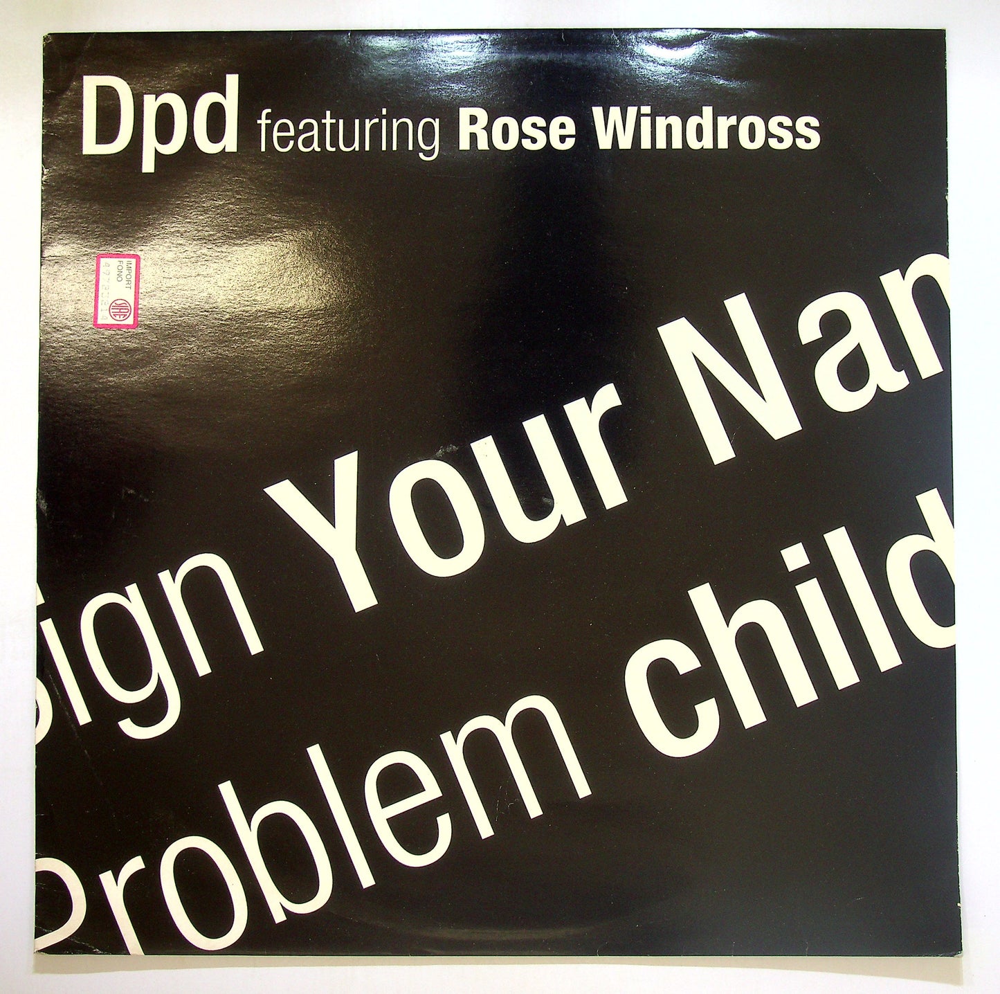 EBOND DPD - Rose Windross - Sign Your Name / Problem Child Vinile V104059