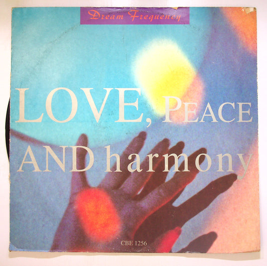 EBOND Dream Frequency - Love, Peace And Harmony Vinile V104067