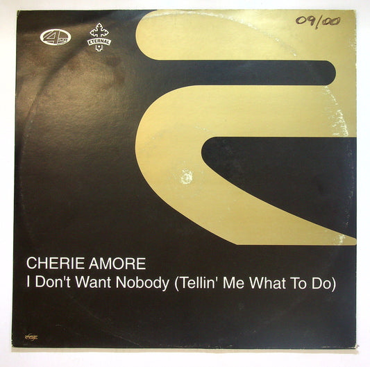 EBOND Cherie Amore - I Don't Want Nobody (Tellin' Me What To Do) Vinile V110109