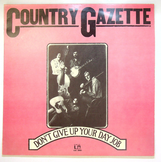 EBOND Country Gazette - Don't Give Up Your Day Job Vinile V112142