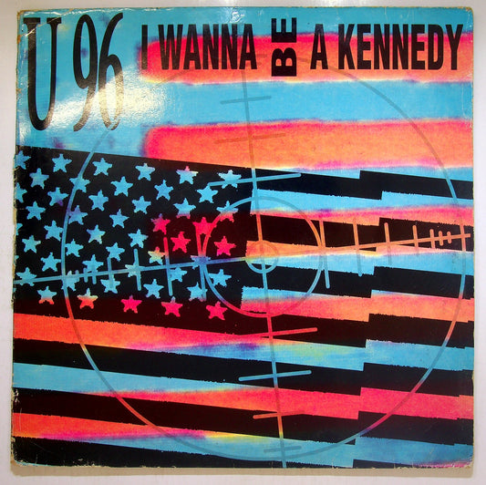 EBOND U 96 - I Wanna Be A Kennedy Vinile V116002