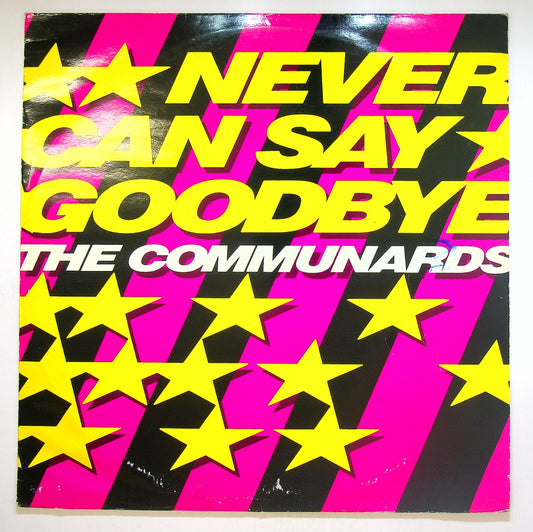 EBOND The Communards - Never Can Say Goodbye Vinile V119118