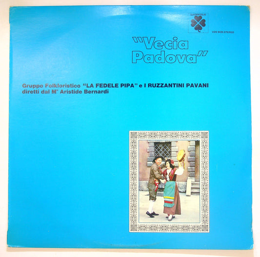 EBOND Gruppo La Fedele Pipa E I Ruzzantini Pavani - Vecia Padova Vinile V125142