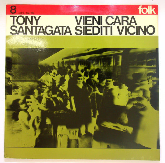 EBOND Tony Santagata - Vieni Cara Siediti Vicino Vinile V126040