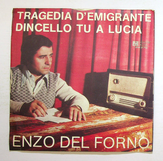 EBOND Enzo Del Forno - Tragedia D'Emigrante / Dincello Tu A Lucia Vinile V128012