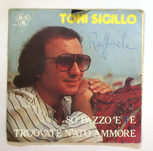 EBOND Toni Sigillo - So' Pazzo 'E Te / Truovate N'Ato Ammore Vinile V128052