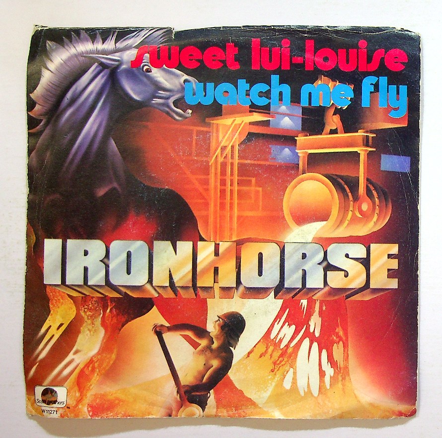 EBOND Ironhorse - Sweet Lui-Louise / Watch Me Fly Vinile V128114