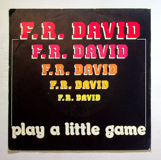 EBOND F.R. David - Play A Little Game Vinile V129129