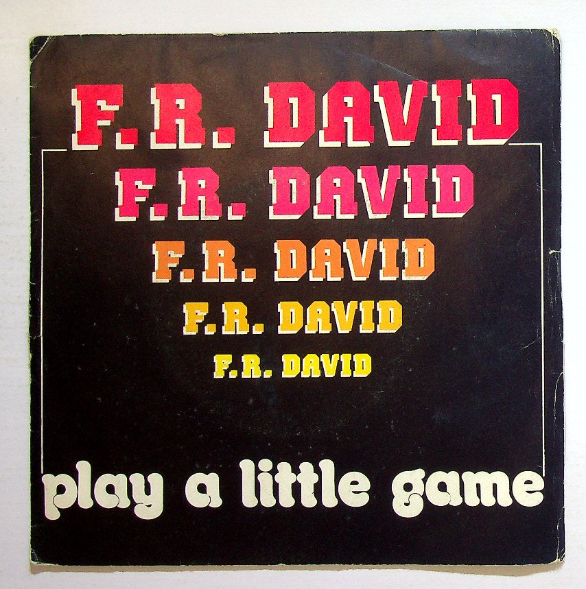 EBOND F.R. David - Play A Little Game Vinile V130108