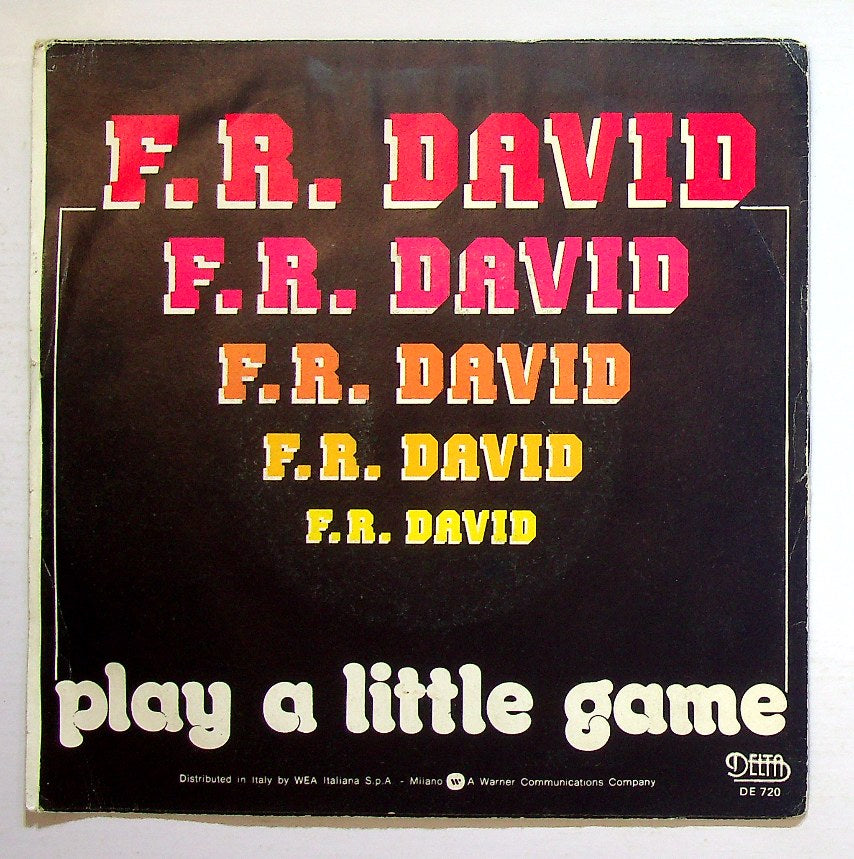 EBOND F.R. David - Play A Little Game Vinile V130108