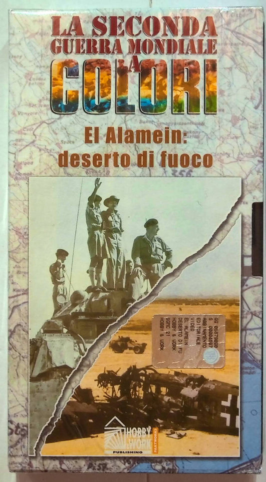 EBOND La Seconda Guerra Mondiale El Alamein:deserto Di Fuoco Edit. VHS VH001282