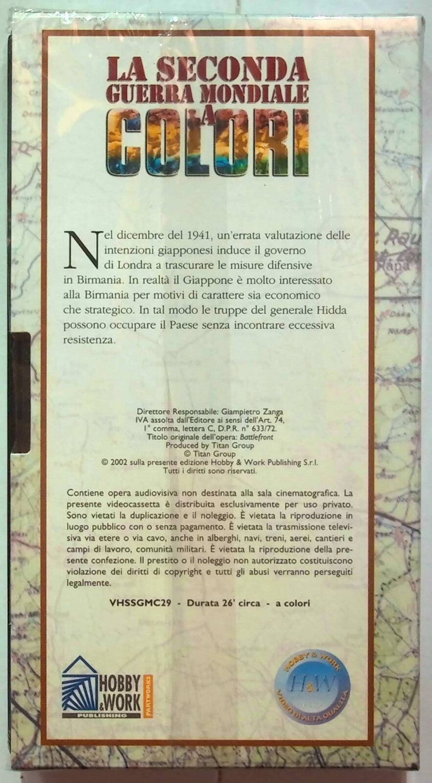 EBOND La Seconda Guerra Mondiale Birmania:il Fronte Perduto Edit. VHS VH001320