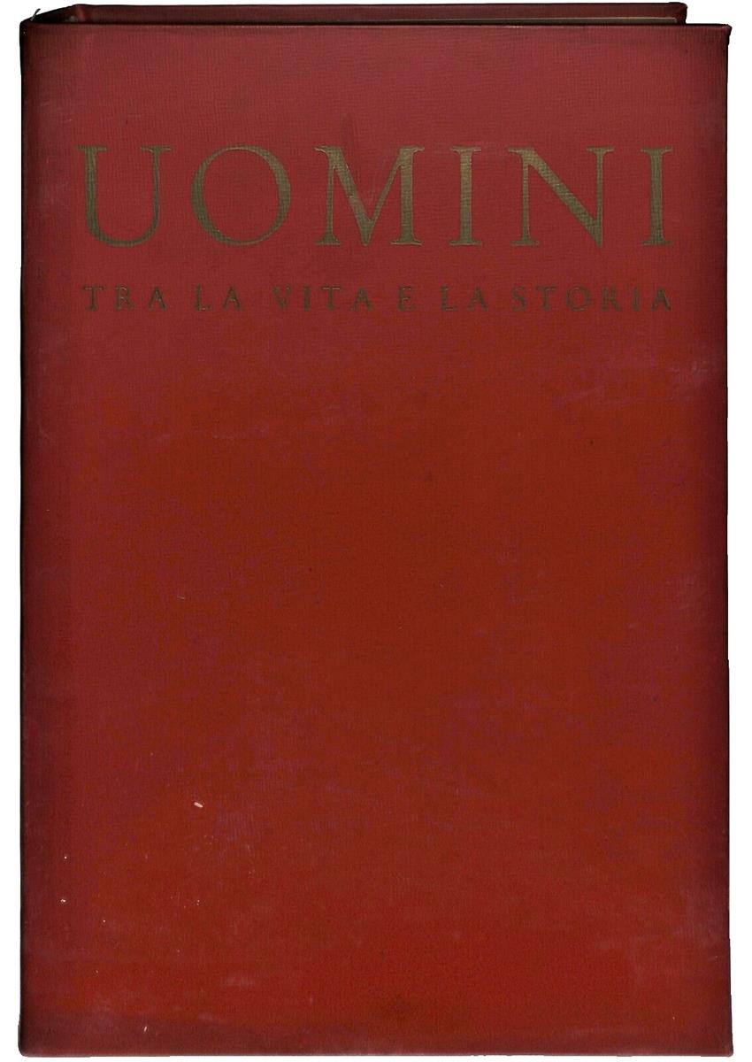 EBOND Uomini Tra La Vita e La Storia 1955 Biografie Personaggi Libro LI036778