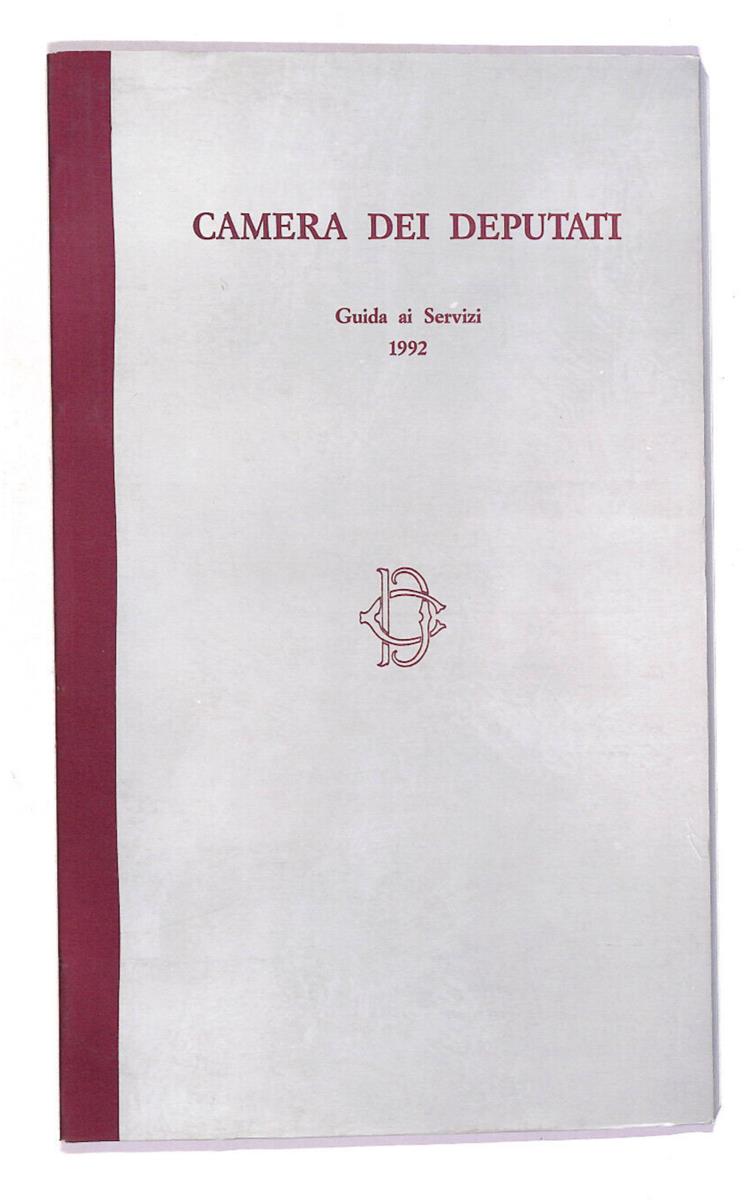 EBOND Camera Dei Deputati Guida Ai Servizi 1992 Libro LI014863