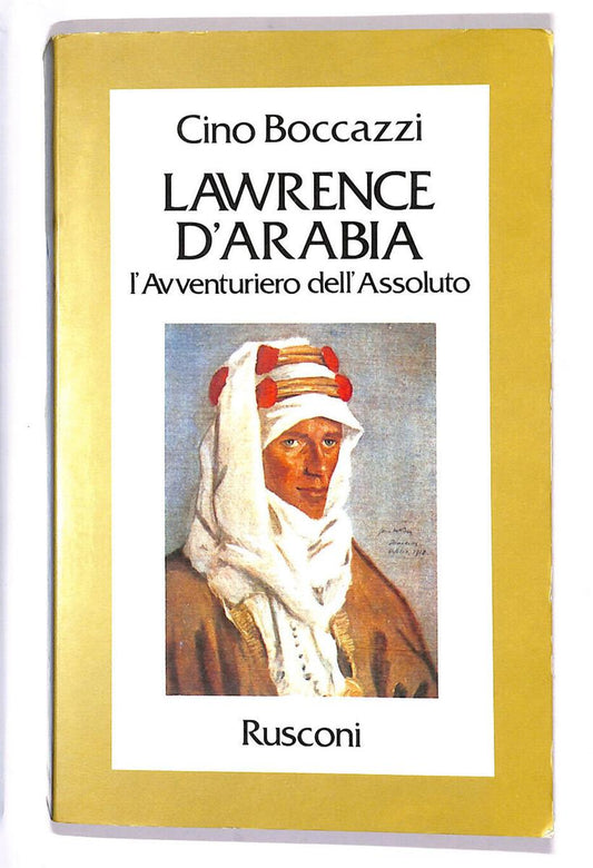 EBOND Lawrence D'arabia L'avventuriero Dell' Assoluto Libro LI009763