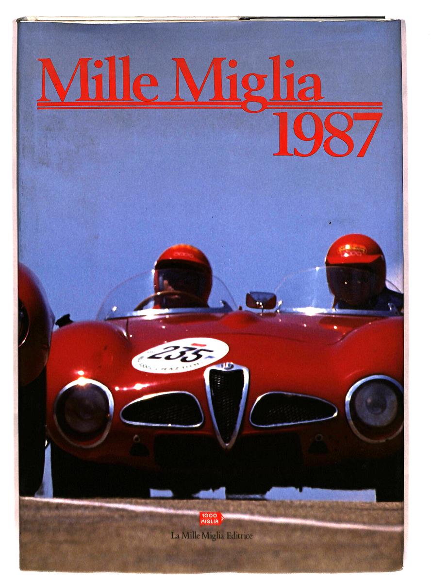 EBOND Mille Miglia 1987 La Mille Miglia Editrice Libro LI043026