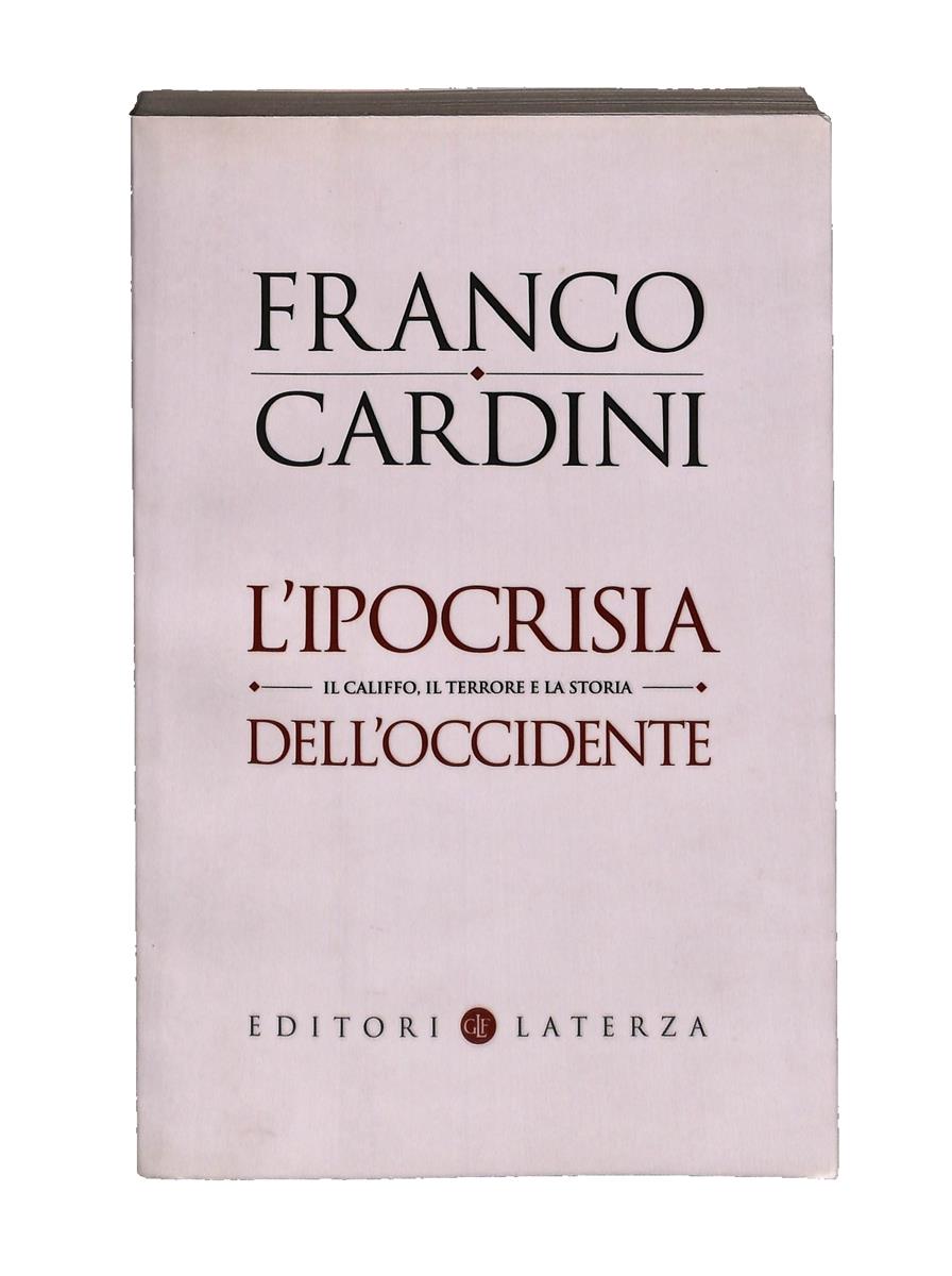 EBOND L Ipocrisia Dell Occidente Franco Cardini Laterza Libro LI043636