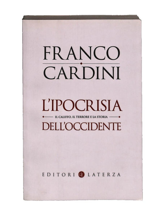 EBOND L Ipocrisia Dell Occidente Franco Cardini Laterza Libro LI043636