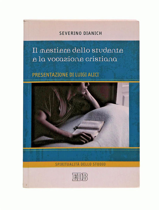 EBOND Il Mestiere Dello Studente e La Vocazione Cristiana Dianich Libro LI040909