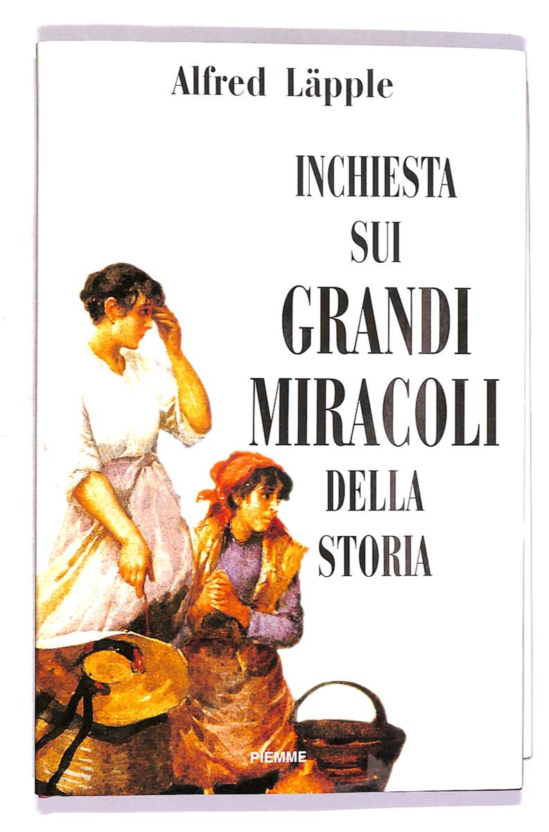 EBOND Inchiesta Sui Grandi Miracoli Della Storia Di Alfred Lapple Libro LI017803