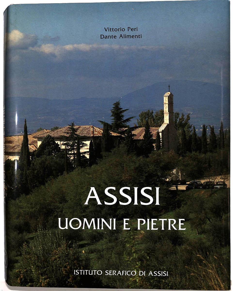 EBOND Assisi Uomini e Pietre Di Vittorio Peri e Dante Alimenti Libro LI035877
