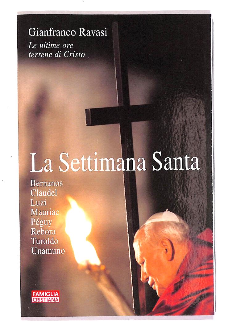 EBOND La Settimana Santa Di Gianfranco Ravasi Libro LI017062