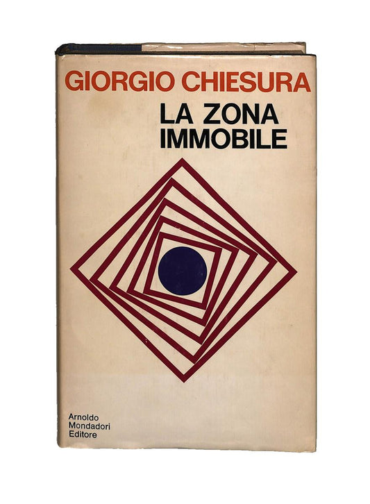 EBOND La Zona Immobile Giorgio Chiesura Mondadori 1969 I Ed. Libro LI041109