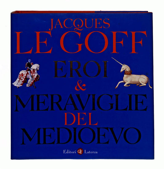 EBOND Eroi e Meraviglie Del Medioevo Jacques Le Goff Laterza Libro LI041766