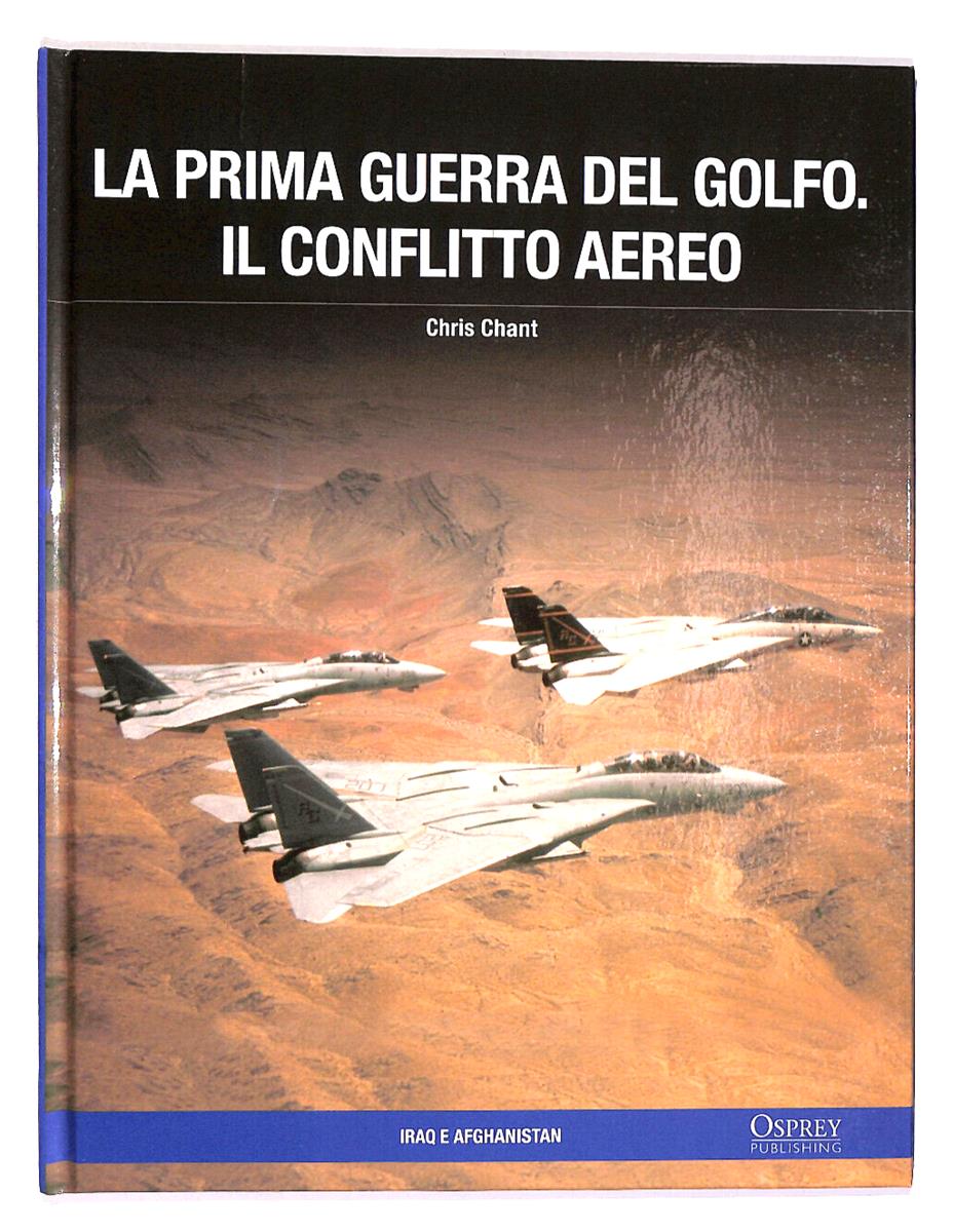EBOND La Prima Guerra Del Golfo Il Conflitto Aereo O. Publishing Libro LI017103