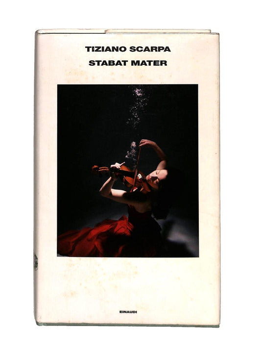 EBOND Stabat Mater Tiziano Scarpa Einaudi Libro LI041234