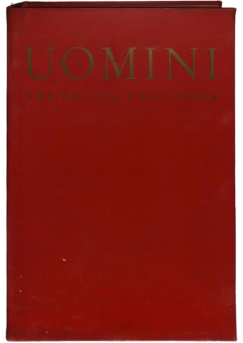 EBOND Uomini Tra La Vita e La Storia 1955 Biografie Personaggi Libro LI036778