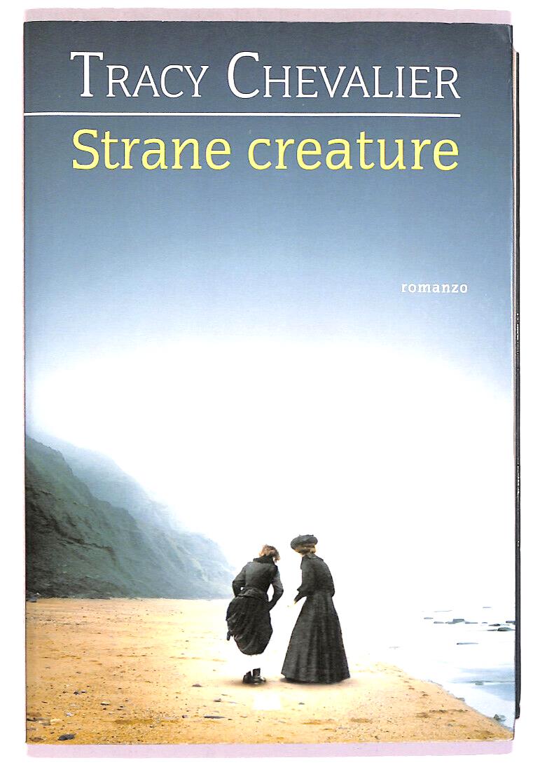 EBOND Strane Creauture Di Tracy Chevalier Libro LI019154