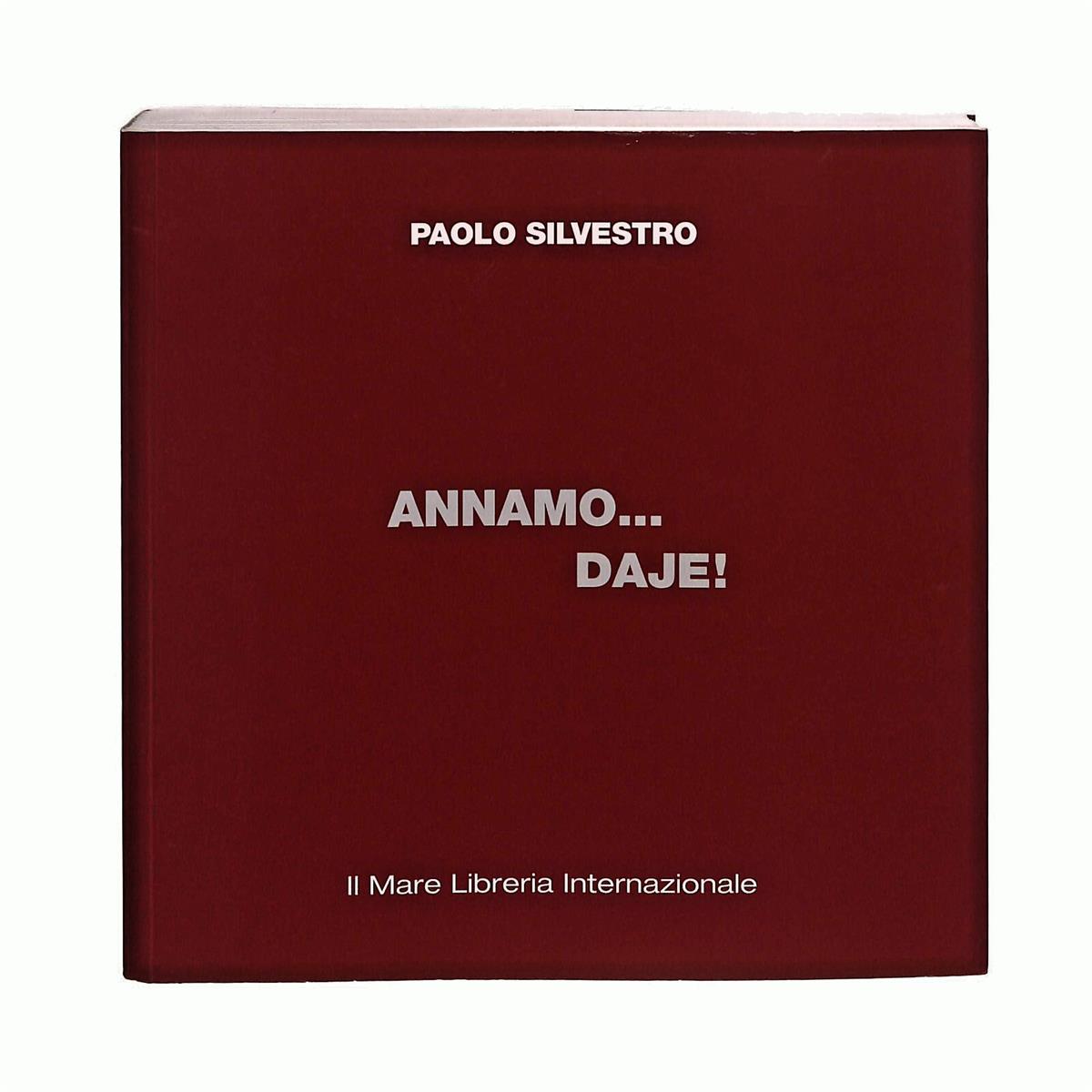 EBOND Annamo... Daje! Paolo Silvestro Il Mare Libro LI041107