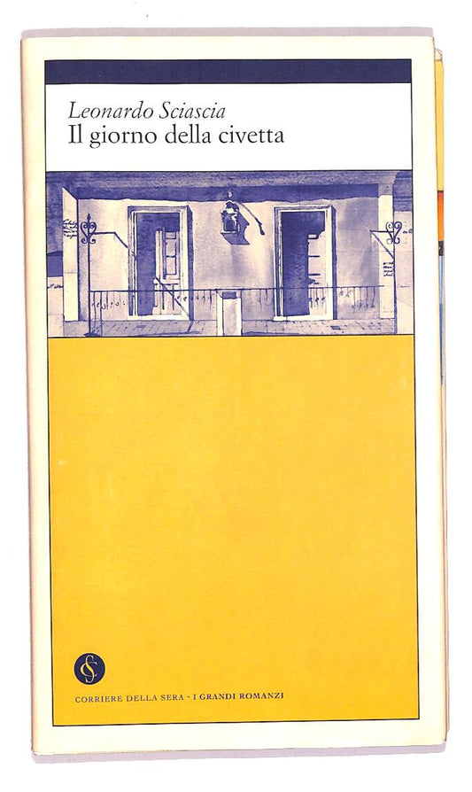 EBOND Il Giorno Della Civetta Di L. Sciascia Corriere Della Sera Libro LI016606