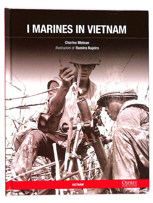EBOND I Marines In Vietnam Di Charles Melson Osprey Publishing Libro LI017116