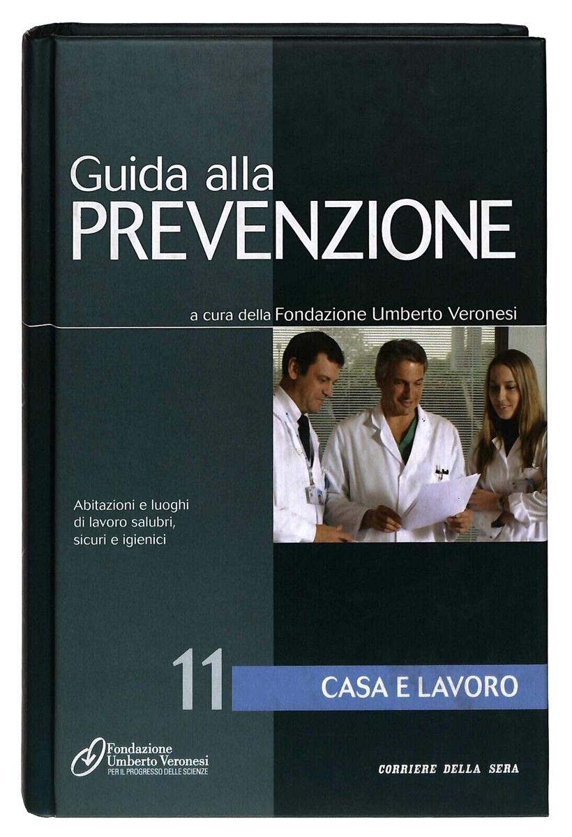 EBOND Guida Alla Prevenzione 11 Casa e Lavoro Corriere Della Sera Libro LI014451